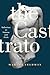 The Castrato: Reflections on Natures and Kinds (Volume 16) (Ernest Bloch Lectures)