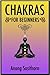 Chakras for Beginners by Anong Sasithorn