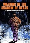 Walking In The Shadow Of Death (Whiskey Tango Foxtrot, #4) Walking In The Shadow Of Death (Whiskey Tango Foxtrot, #4)