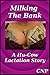 Milking The Bank