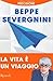 La vita è un viaggio - Vers...
