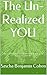 The Un-Realized YOU