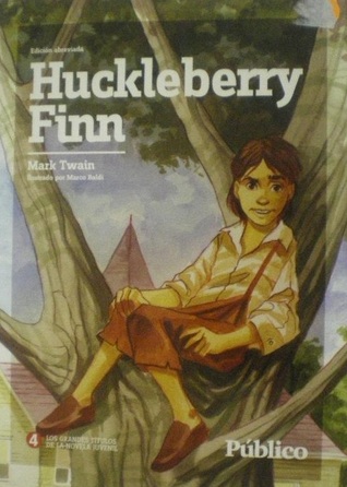 Huckleberry Finn: Edición abreviada (Los grandes clásicos de la novela juvenil, #4)
