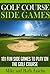 Golf Course Side Games: 101 Fun Side Games to Play on the Golf Course