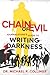 CHAIN OF EVIL - JOURNALSTONE’S GUIDE TO WRITING DARKNESS by Michael R. Collings