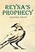 Reyna's Prophecy