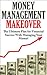 Money Management Makeover 2nd Edition: The Ultimate Plan for Financial Success with Managing Your Money by Budgeting and Saving! (Money Management, Money ... To Be A Millionaire, Financial Freedom,)