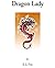 Dragon Lady (Dominance & Submission Erotica)