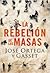 La Rebelión de las Masas