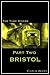 The Tube Riders - Part Two : Bristol