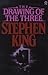 The Drawing of the Three by Stephen        King