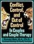 Conflict, Control, and Out of Control in Couples and Couple T... by Ronald Mah