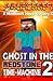Minecraft - Redstone Time Machine 2 - A Minecraft Novel: Herobrine's Ghost In The Machine