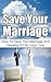 Save Your Marriagge: How to...