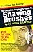 The Complete Beginners Guide To Shaving Brushes by Mens Shaving: Shave Great. Feel Amazing.