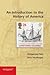 An Introduction to the History of America