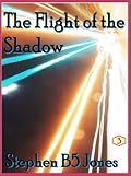 The Flight of the Shadow