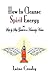 How to Cleanse Spirit Energy