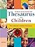Simon & Schuster Thesaurus for Children: The Ultimate Student Thesaurus