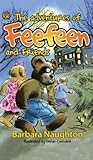 The Adventures of Feefeen and Friends (Middle English Edition)