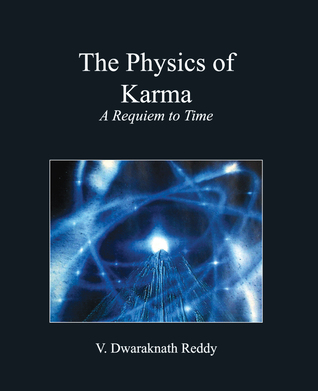 The Physics Of Karma: A Requiem To Time