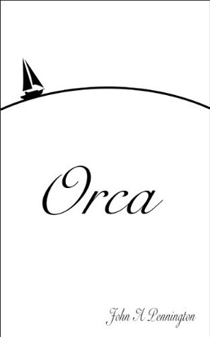 Orca: Sailing Around the World (Five Oceans)