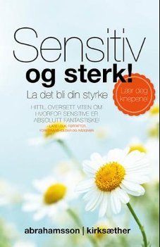 Sensitiv og sterk la det bli din styrke
