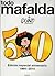 Todo Mafalda by Quino Todo Mafalda by Quino