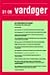 DEN RØDGRØNNE REGJERINGA: Forandring eller status quo? (Vardøger #31 2009)