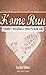 Home Run: Family, Baseball,...