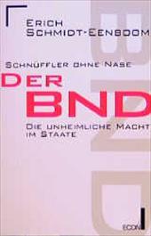 Der BND - Die unheimliche Macht im Staate