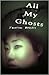 All My Ghosts