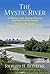 The Mystic River - A Natural and Human History and Recreation... by Richard Beinecke