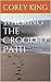 Walking The Crooked Path