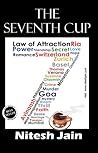 The Seventh Cup by Nitesh Kumar Jain
