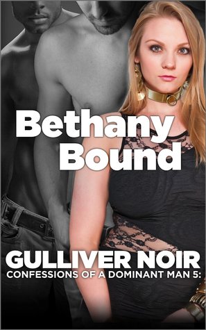 Bethany Bound (Confessions of a Dominant Man #5)