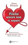 Book cover for Finché amore non ci separi