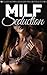 MILF Seduction: 10 Stories