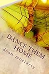 Dance them home