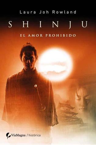 Portada de Shinju: El amor prohibido, de Laura Joh Rowland