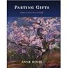 Parting Gifts: Notes on Loss, Love and Life