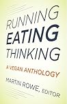 Running, Eating, Thinking Running, Eating, Thinking