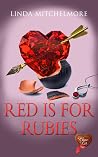 Red is for Rubies Red is for Rubies