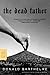 The Dead Father (FSG Classics)