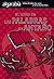 El libro de las palabras de antaño (Colección Algarabía) (Spanish Edition)