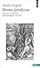 Homo juridicus: Essai sur la fonction anthropologique du Droit