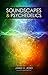 Soundscapes & Psychedelics