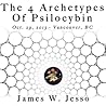The 4 Archetypes Of Psilocybin (AudioBook) The 4 Archetypes Of Psilocybin (AudioBook)