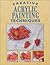 Creative Acrylic Painting Techniques