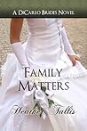 Family Matters by Heather Tullis